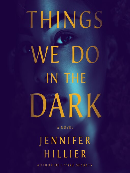 Title details for Things We Do in the Dark by Jennifer Hillier - Wait list